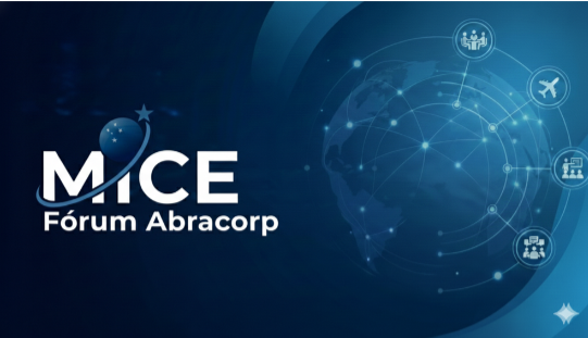Abracorp promove Fórum MICE: inovação e conexões estratégicas no turismo corporativo